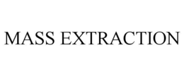MASS EXTRACTION trademark