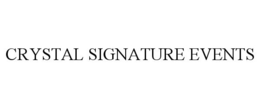 CRYSTAL SIGNATURE EVENTS trademark