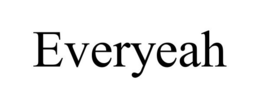EVERYEAH trademark