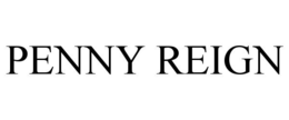 PENNY REIGN trademark