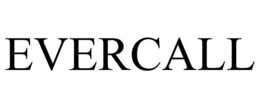 EVERCALL trademark