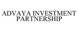 ADVAYA INVESTMENT PARTNERSHIP trademark