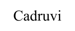 CADRUVI trademark