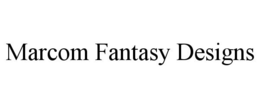 MARCOM FANTASY DESIGNS trademark