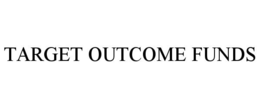 TARGET OUTCOME FUNDS trademark