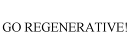 GO REGENERATIVE! trademark