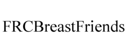 FRCBREASTFRIENDS trademark