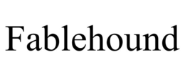 FABLEHOUND trademark