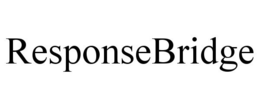RESPONSEBRIDGE trademark