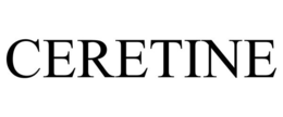 CERETINE trademark