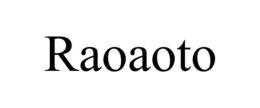 RAOAOTO trademark