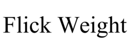 FLICK WEIGHT trademark