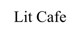 LIT CAFE trademark