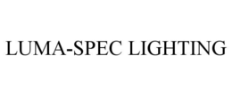 LUMA-SPEC LIGHTING trademark