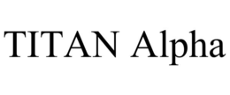 TITAN ALPHA trademark