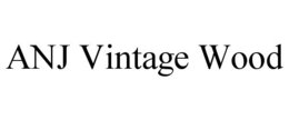 ANJ VINTAGE WOOD trademark