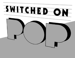 SWITCHED ON POP trademark