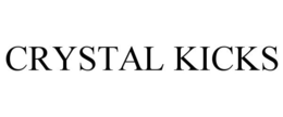 CRYSTAL KICKS trademark