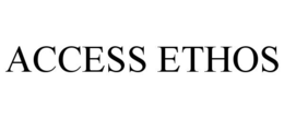 ACCESS ETHOS trademark