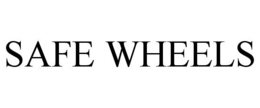 SAFE WHEELS trademark