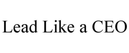 LEAD LIKE A CEO trademark
