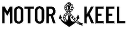 MOTOR & KEEL trademark