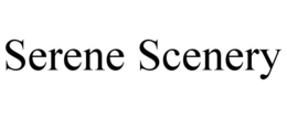 SERENE SCENERY trademark