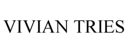 VIVIAN TRIES trademark