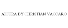 AIOURA BY CHRISTIAN VACCARO trademark