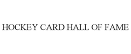 HOCKEY CARD HALL OF FAME trademark