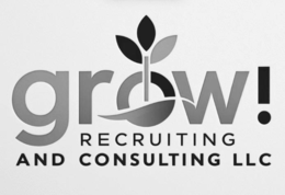 GROW! RECRUITING AND CONSULTING LLC trademark