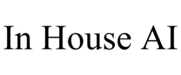 IN HOUSE AI trademark