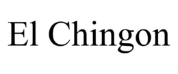 EL CHINGON trademark