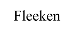 FLEEKEN trademark