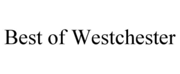 BEST OF WESTCHESTER trademark