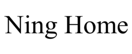 NING HOME trademark
