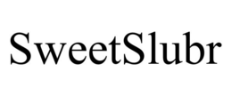 SWEETSLUBR trademark