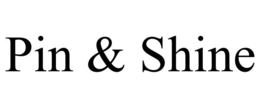 PIN & SHINE trademark