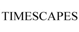 TIMESCAPES trademark