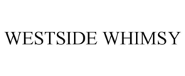 WESTSIDE WHIMSY trademark
