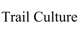 TRAIL CULTURE trademark