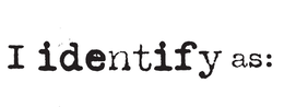 I IDENTIFY AS: trademark