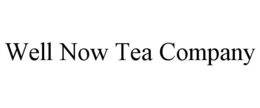 WELL NOW TEA COMPANY trademark