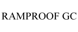 RAMPROOF GC trademark