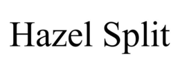 HAZEL SPLIT trademark