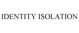 IDENTITY ISOLATION trademark
