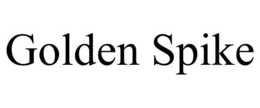 GOLDEN SPIKE trademark