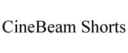 CINEBEAM SHORTS trademark