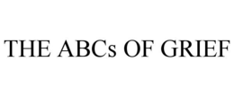 THE ABCS OF GRIEF trademark