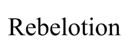 REBELOTION trademark